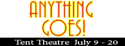 Anything Goes! Tent Theatre, July 9-20