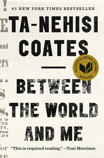 Book cover for "Between the World and Me" by Ta-Neshi Coates