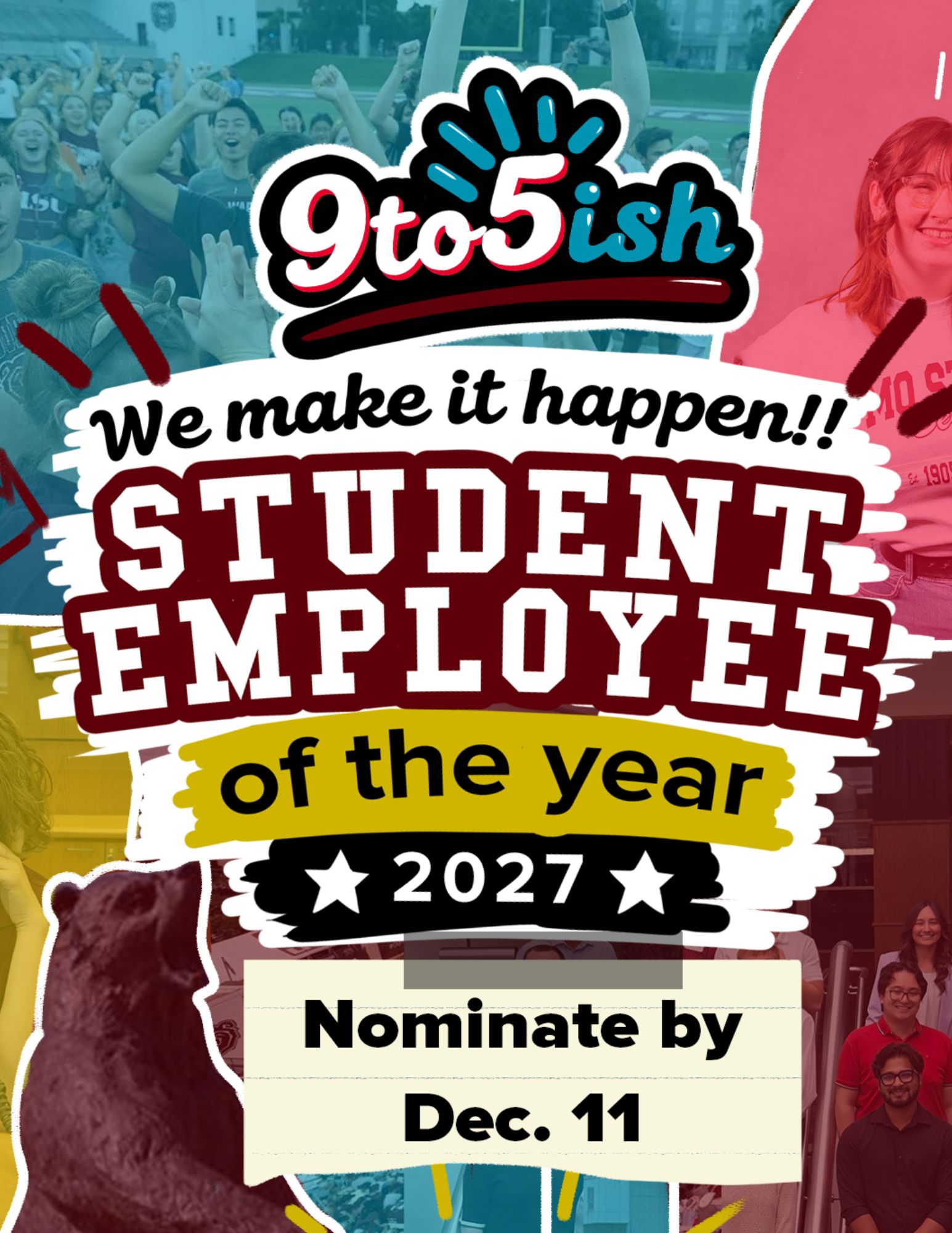 We make it happen. Student Employee of the year 2027